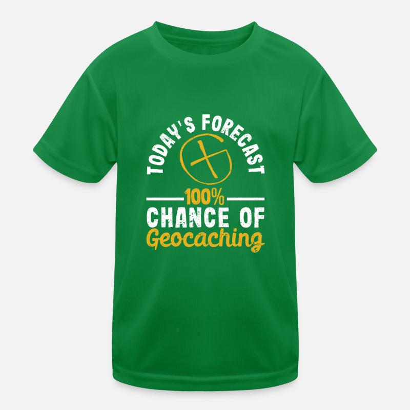 Heutige Vorhersage 100% Chance auf Geocaching Fun Kinder Funktions-T-Shirt