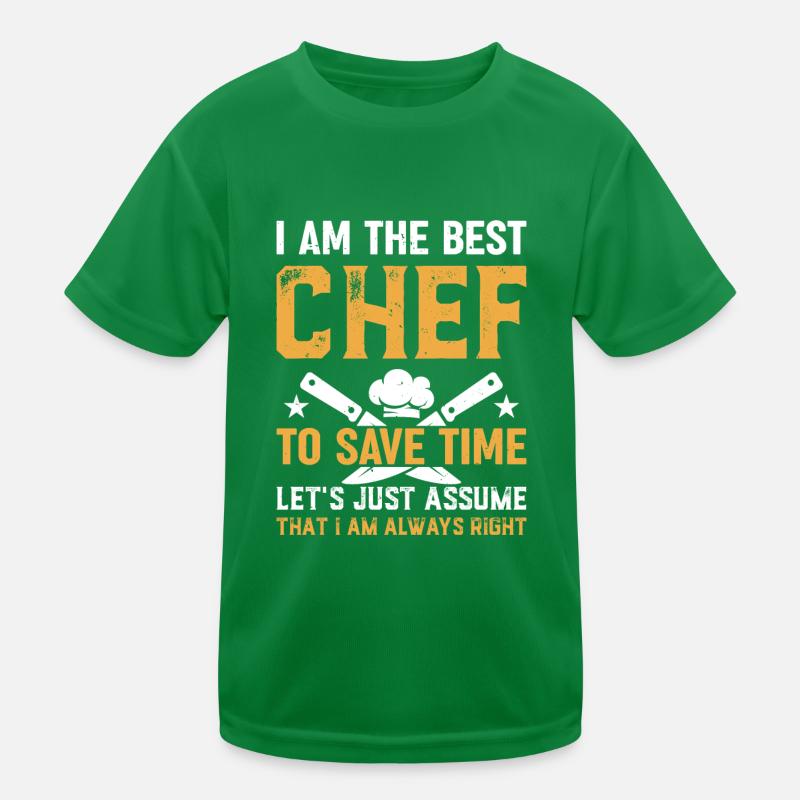 Je suis le meilleur chef pour gagner du temps, supposons simplement T-shirt sport Enfant