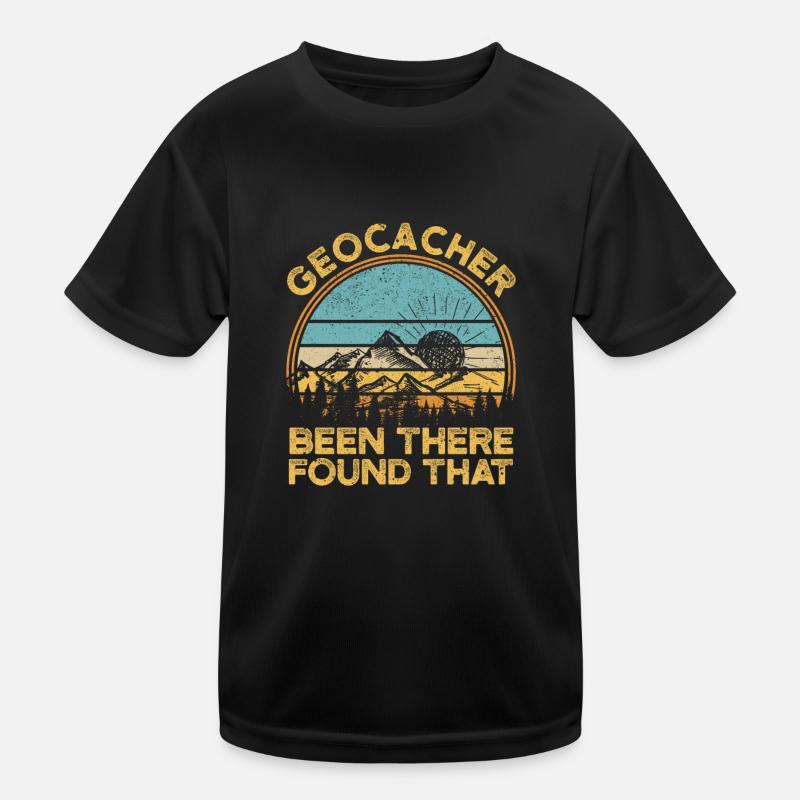 Geocacher Been There Found That Funny Geocaching Kinder Funktions-T-Shirt