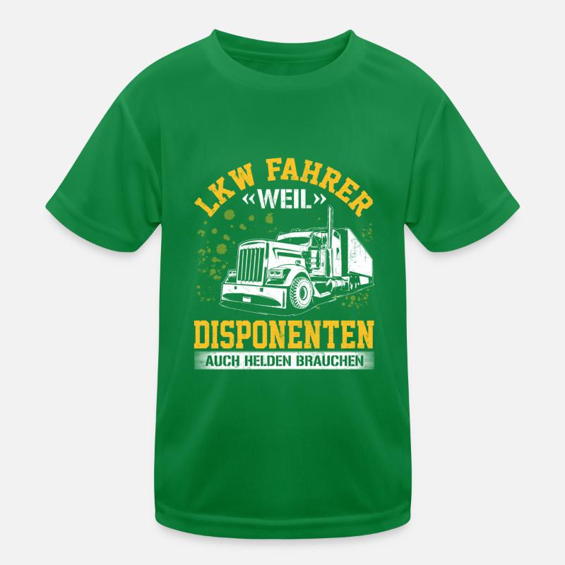 LKW Fahrer weil Disponenten auch Helden brauchen Kinder Funktions-T-Shirt
