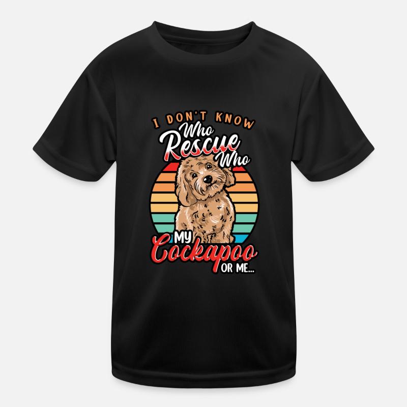 Cockapoo - I'm Not Sure Who Rescued Who Kids Functional T-Shirt