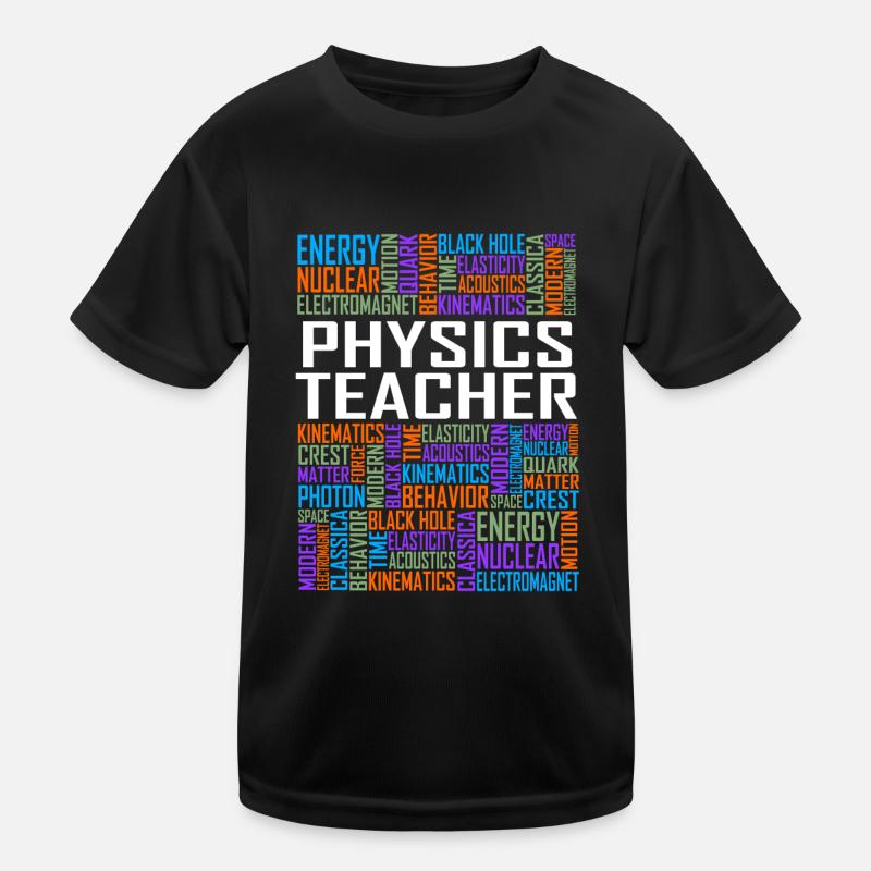 Physics Teacher Words Kids Functional T-Shirt