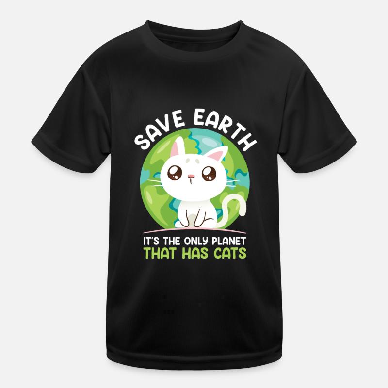 Save Earth Cat Lovers Species Conservation Environment Kids Functional T-Shirt