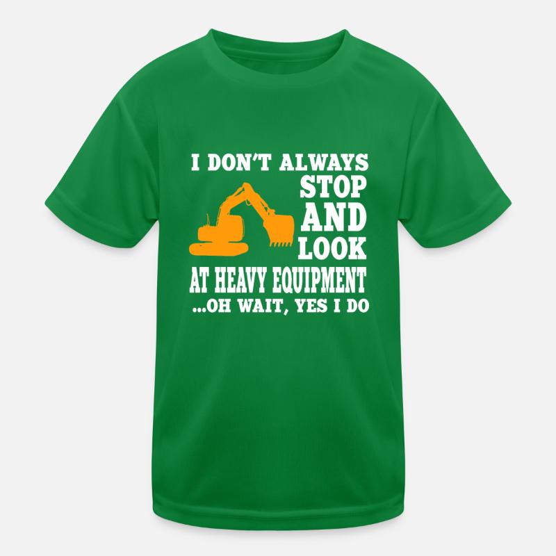 Funny saying from a heavy machine operator Kids Functional T-Shirt