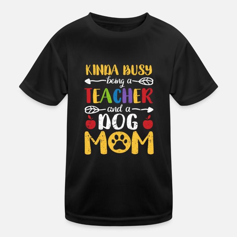 Irgendwie beschäftigt als Lehrerin und Hundemutter Kinder Funktions-T-Shirt