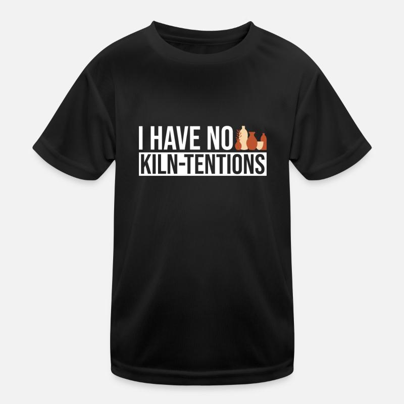 I don't have any firing processes - potters Kids Functional T-Shirt