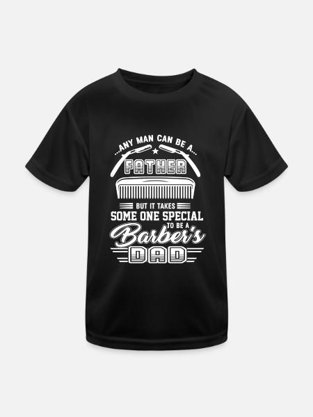 Barber It Takes Someone Special To Be Barber Dad - Kids Functional T-Shirt - black - Front