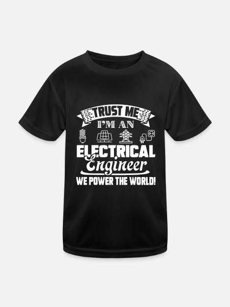 Electrical Engineers We Power The World - Kids Functional T-Shirt - black - Front