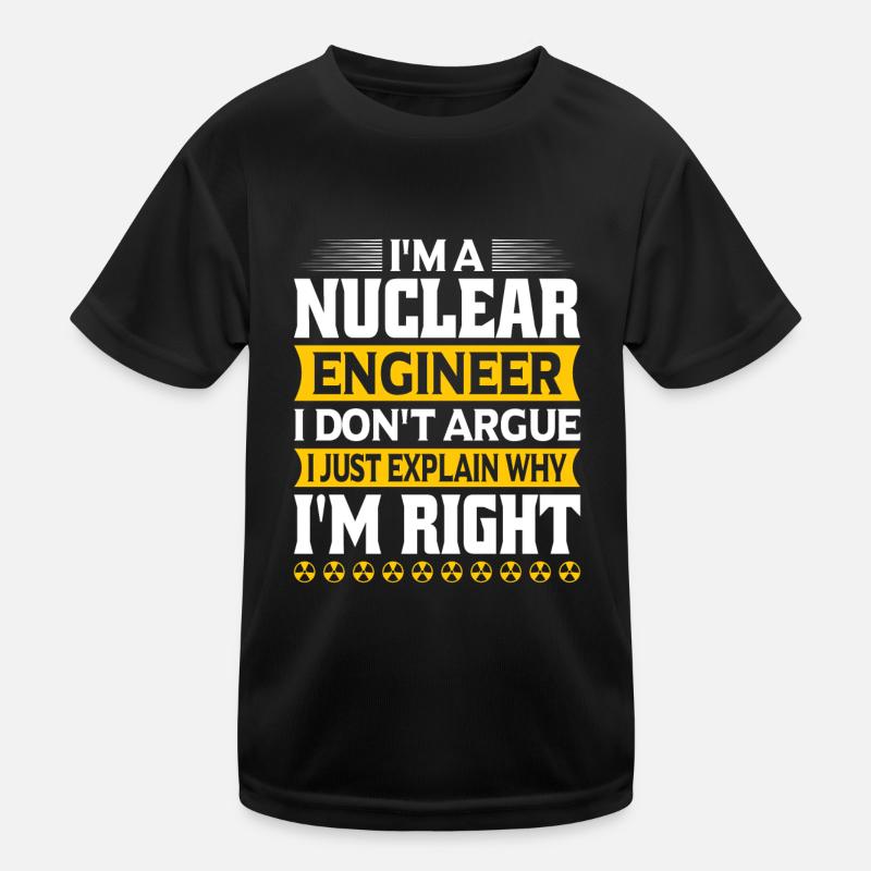 Nuclear Engineer Nuclear Technology Nuclear Energy Kids Functional T-Shirt