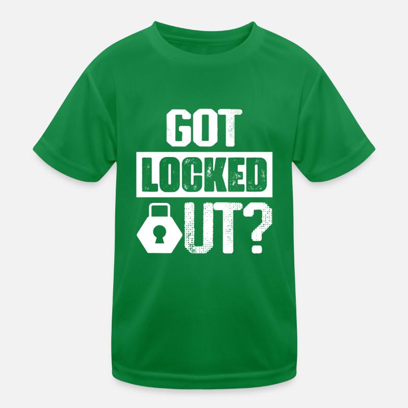 Got Locked Out? Locksmith Lockpicker Kids Functional T-Shirt