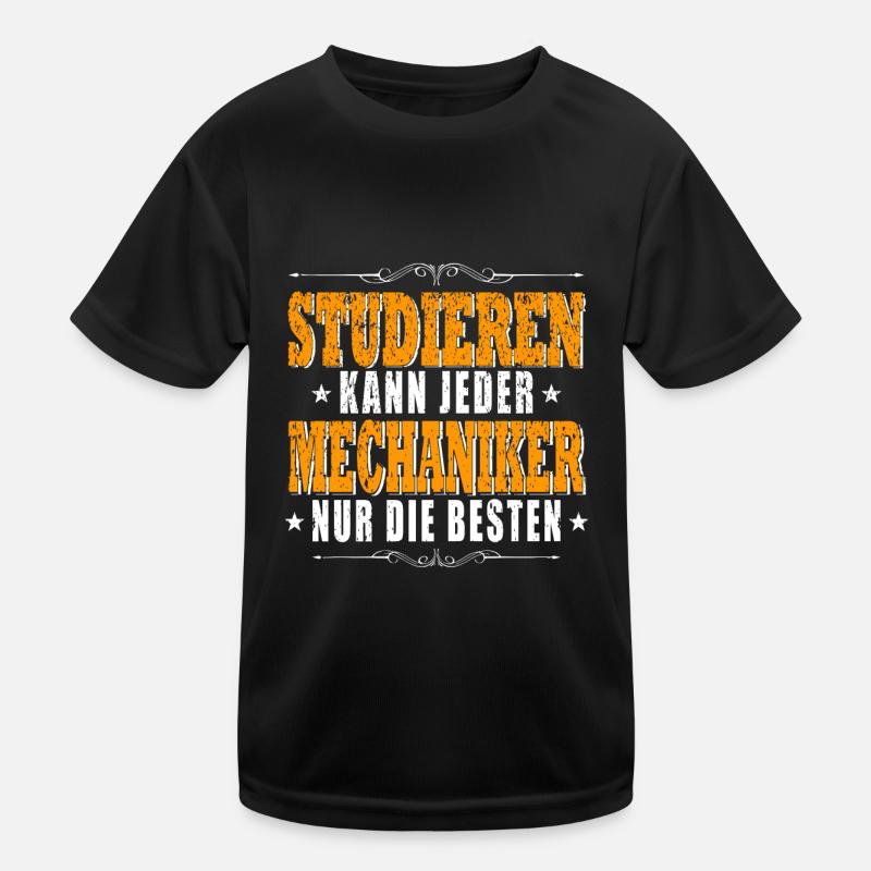 Studieren kann Jeder Mechaniker Kinder Funktions-T-Shirt