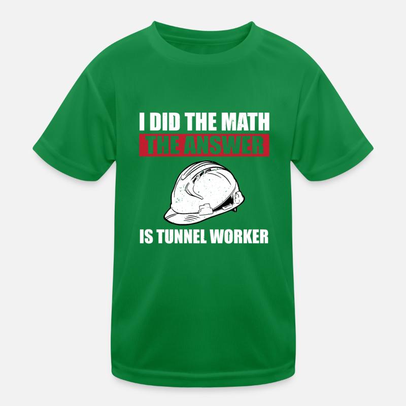Funny tunnel worker saying Kids Functional T-Shirt