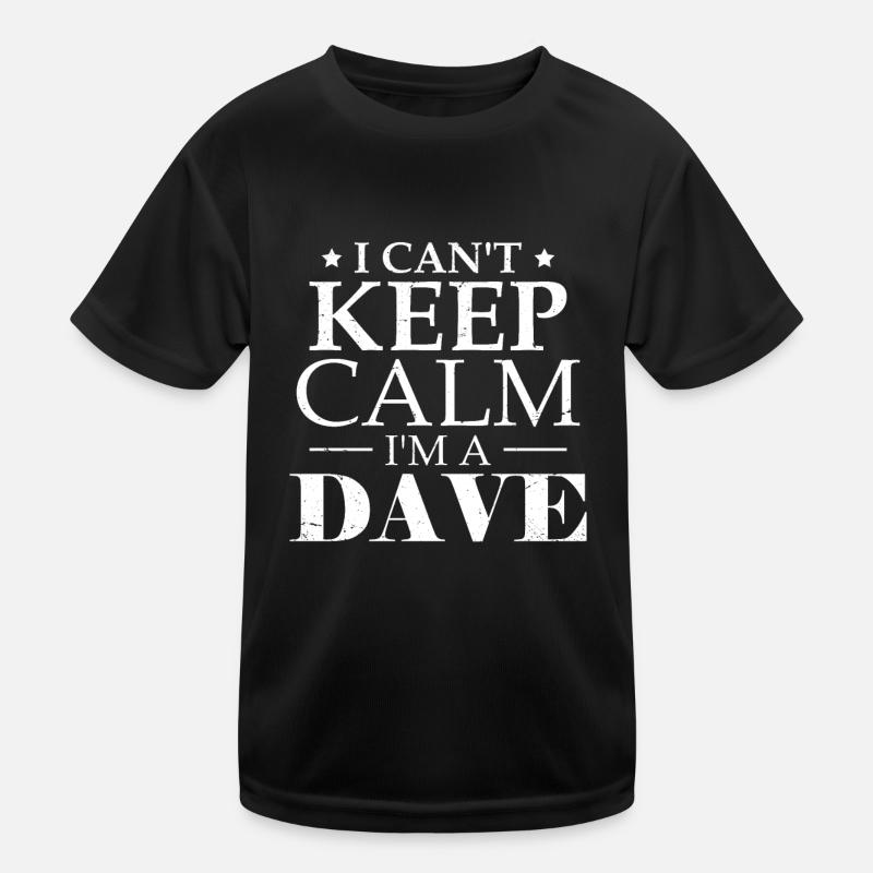 Ich kann nicht ruhig bleiben, ich bin ein Dave Kinder Funktions-T-Shirt