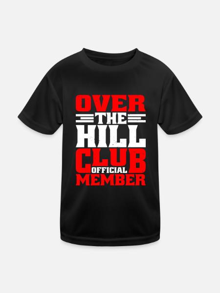 Over The Hill Club Official Member 5 - Kids Functional T-Shirt - black - Front