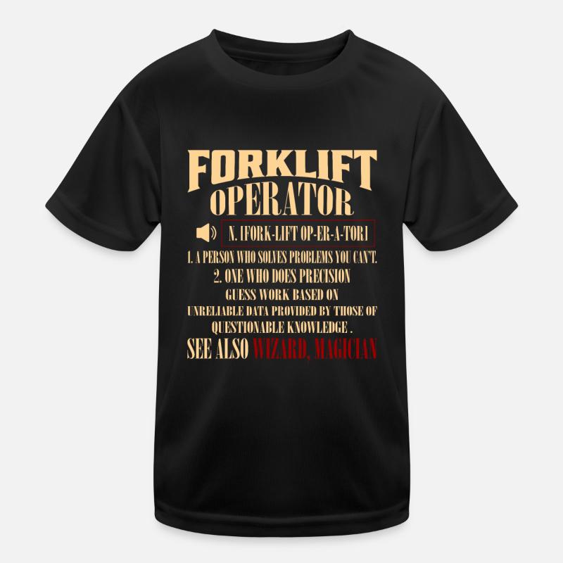 Forklift Operator Noun Operator Forklifter Driver Kinder Funktions-T-Shirt