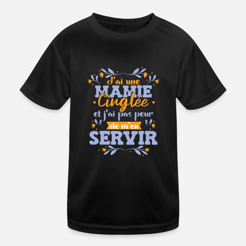 J'ai Une Mamie Cinglée T-shirt sport Enfant