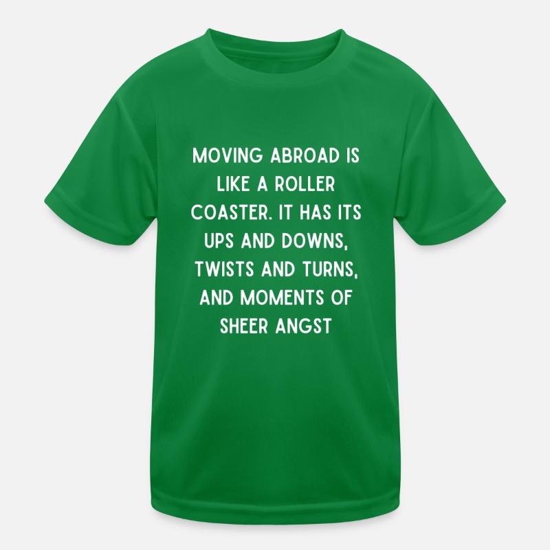 Auswandern ängstlich Spruch Englisch Kinder Funktions-T-Shirt