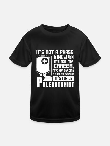 Phlebotomist Phlebotomist It's My Passion - Kids Functional T-Shirt - black - Front