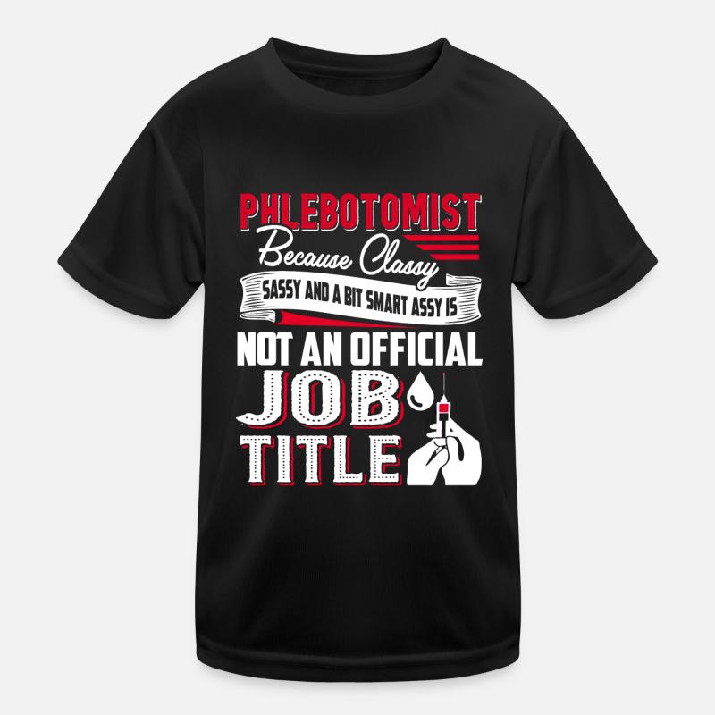 Phlebotomist Phlebotomist Job Title Kids Functional T-Shirt