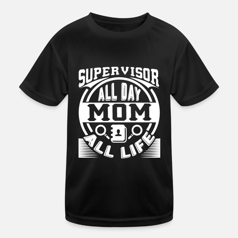 Supervisor Supervisor Mom Kids Functional T-Shirt