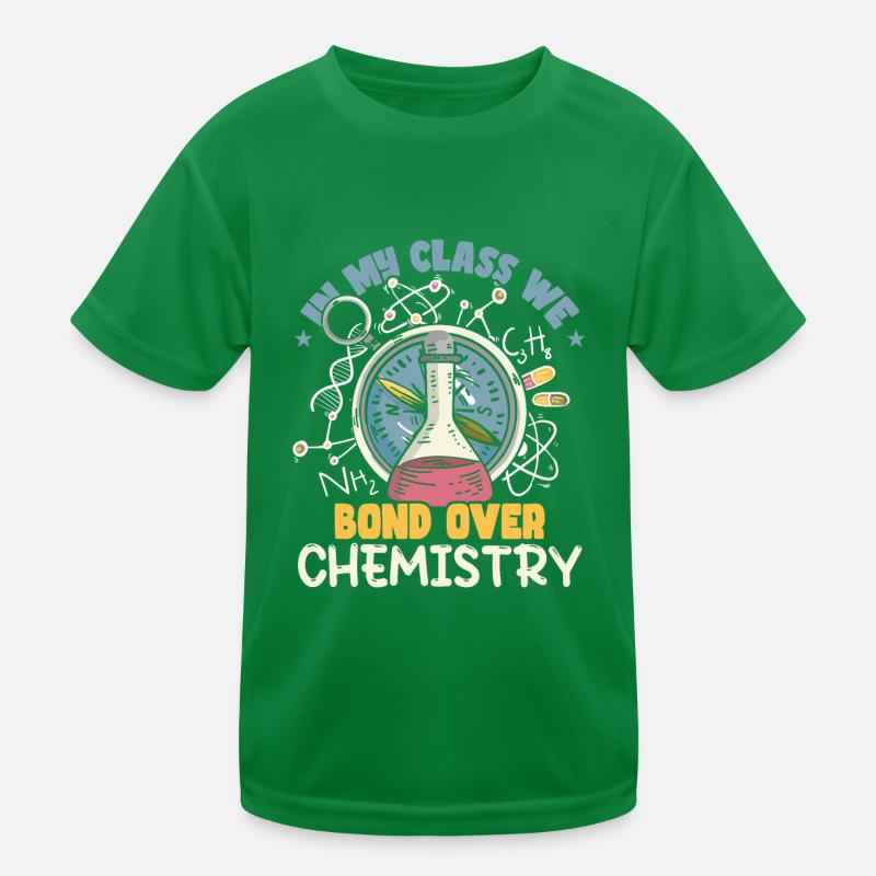 In My Class We Bond Over Chemistry Kids Functional T-Shirt