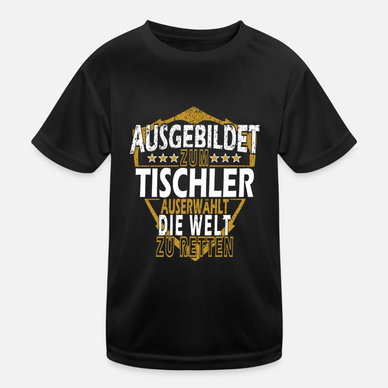 Tischler Spruch Kinder Funktions-T-Shirt