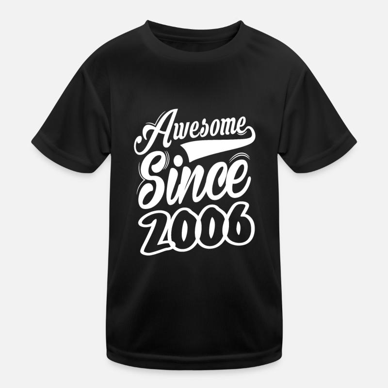 Génial depuis 2006 T-shirt sport Enfant