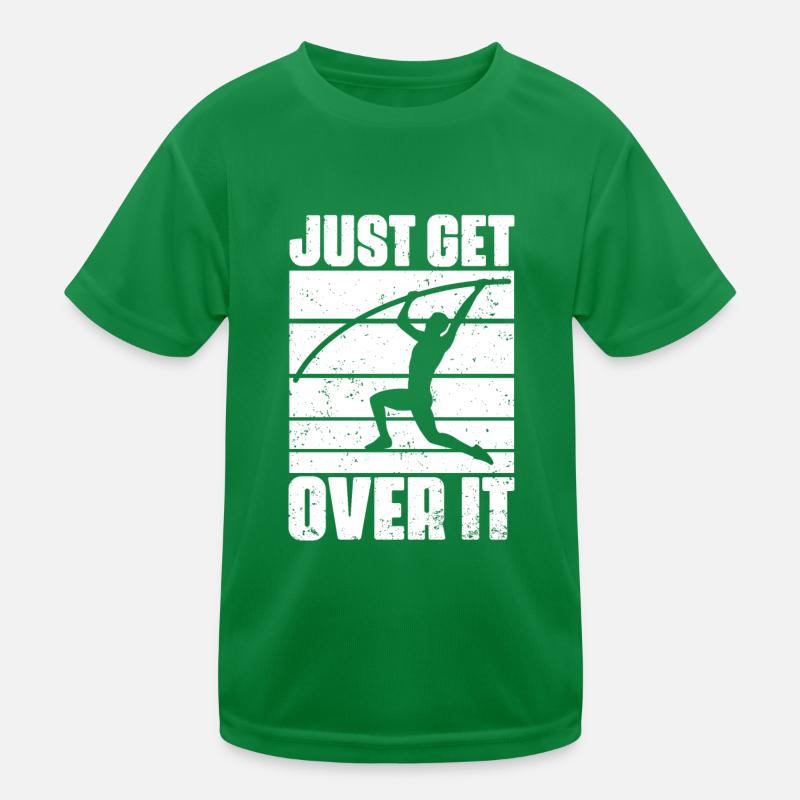 Funny Just Get Over It Pole Vaulting For Pole Kids Functional T-Shirt
