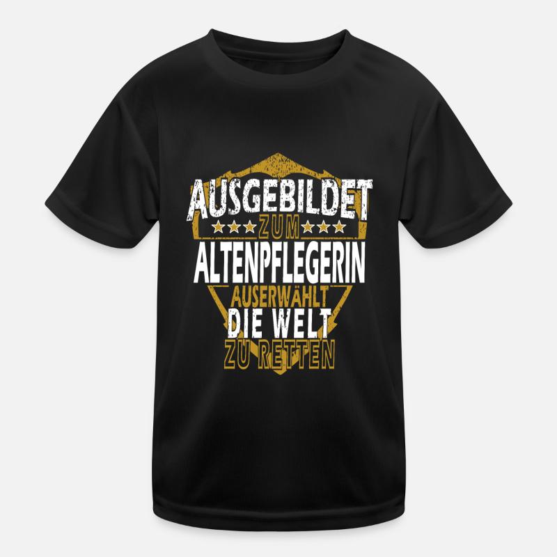 Altenpflegerin Spruch Geschenkidee Kinder Funktions-T-Shirt
