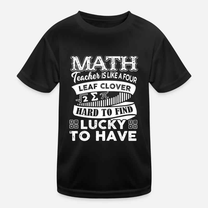 Math Teacher Math Teacher Hard To Find Kids Functional T-Shirt