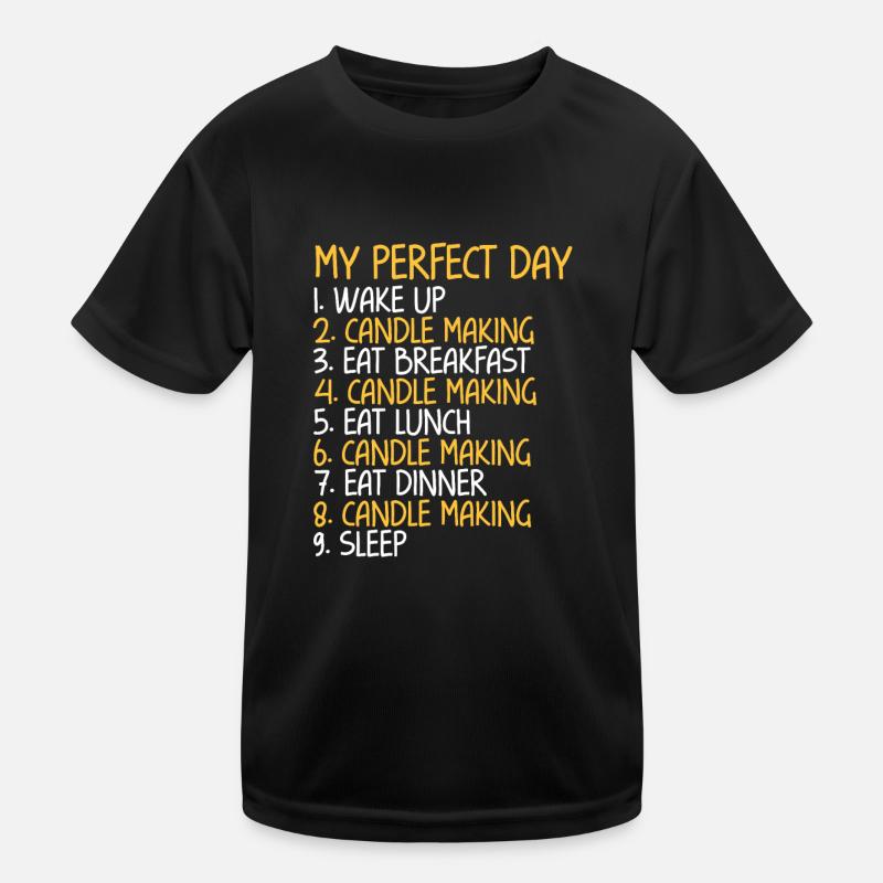 My Perfect Day Candle Making Kids Functional T-Shirt
