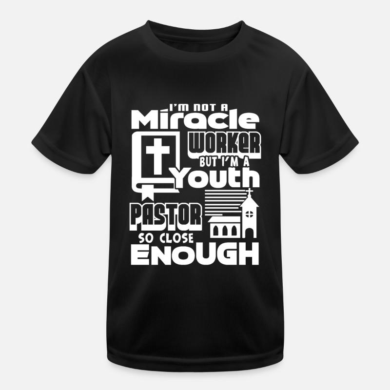 Pastor Pastor Not A Miracle Worker Kids Functional T-Shirt