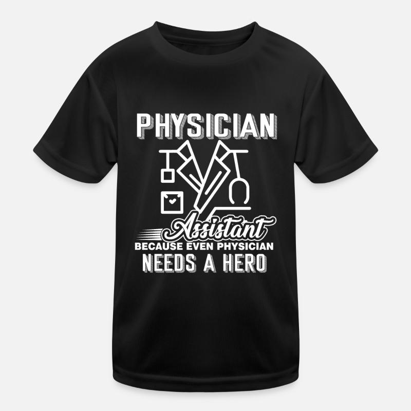 Physician Assistant Physician Assistant Hero Kids Functional T-Shirt