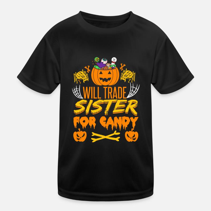 Wird Schwester gegen Süßigkeiten eintauschen | Halloween-Witz Kinder Funktions-T-Shirt