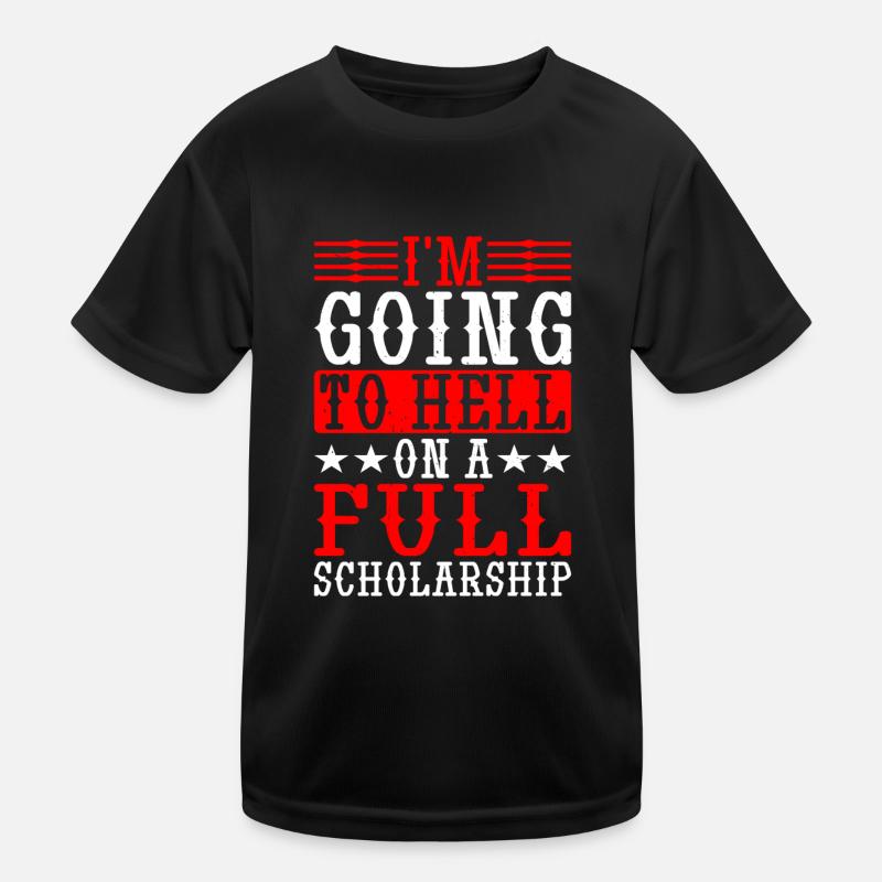 Je vais en enfer avec une bourse complète T-shirt sport Enfant