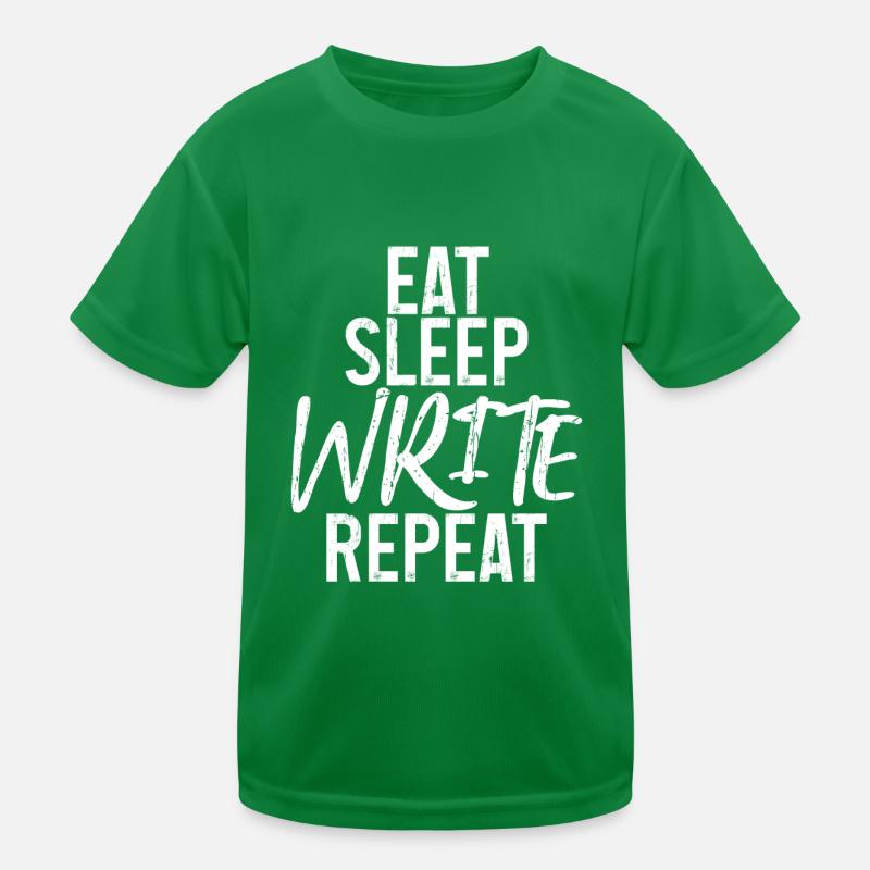 Eat Sleep Write Repeat 3 Kinder Funktions-T-Shirt