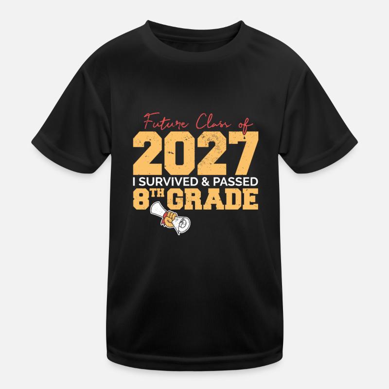 Future Class Of 2027 I Survived 8th Grade Funny Kinder Funktions-T-Shirt