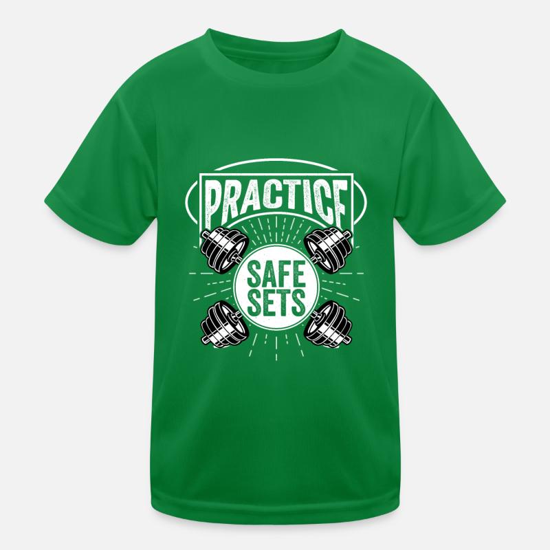 Practice Safe Sets Workout Training Weight Lifting Kinder Funktions-T-Shirt