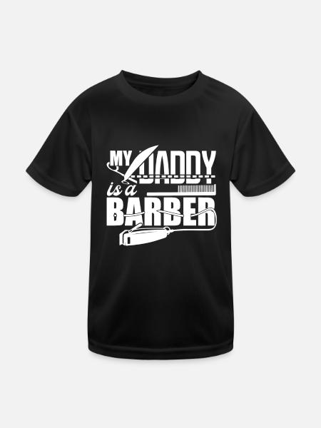 Barber My Daddy Is A Barber - Kids Functional T-Shirt - black - Front