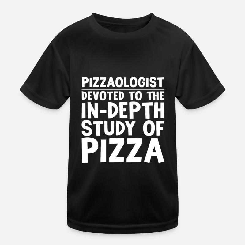 Pizzaologist, To The In-Depth Study Of Pizza Kids Functional T-Shirt