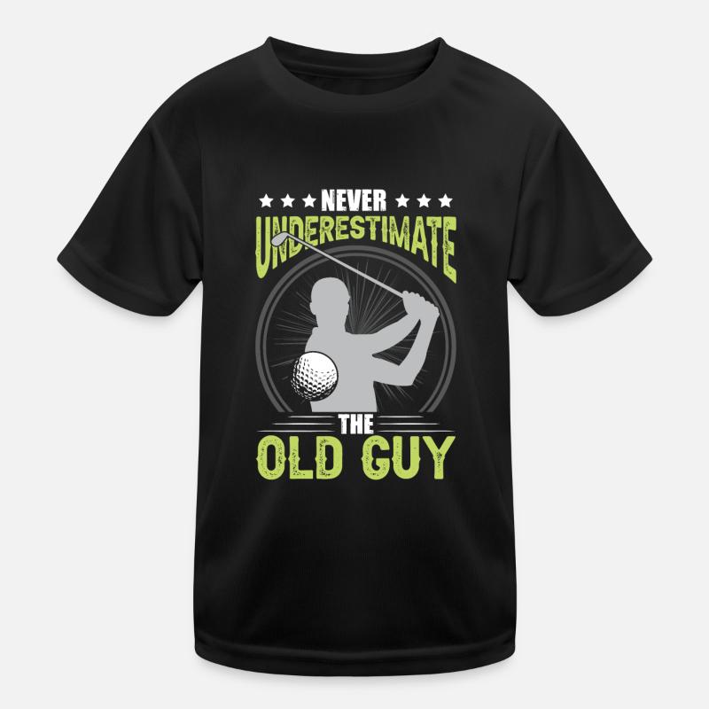 Never Underestimate The Old Guy Kids Functional T-Shirt