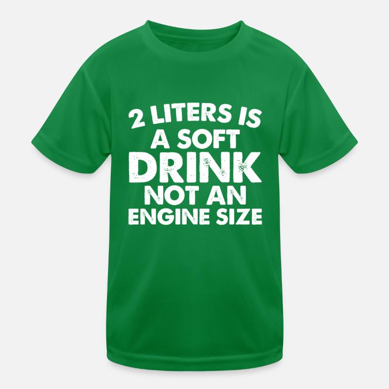 2 liters is a soft drink, not an engine size Kids Functional T-Shirt
