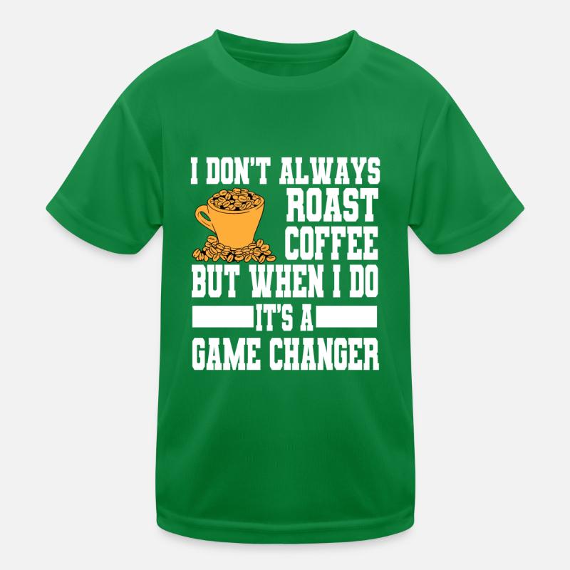 Funny coffee roasting slogan for home roasters Kids Functional T-Shirt
