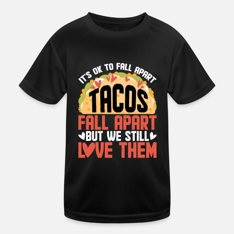 C’est correct de s’effondrer, les tacos s’effondrent 2 T-shirt sport Enfant