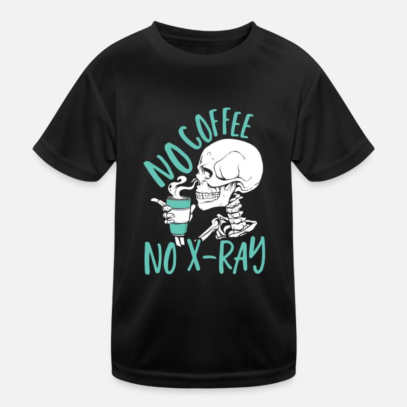 Kein Kaffee Kein Röntgenbild Rad Tech Kinder Funktions-T-Shirt