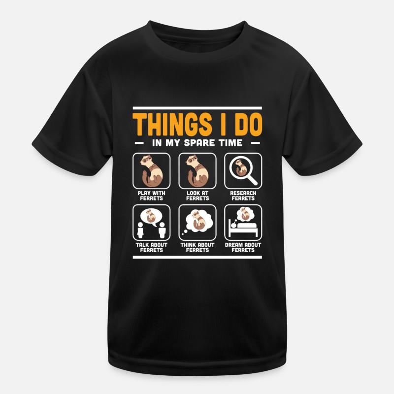 Things I Do In My Spare Time Weasel Funny Ferret O Kinder Funktions-T-Shirt