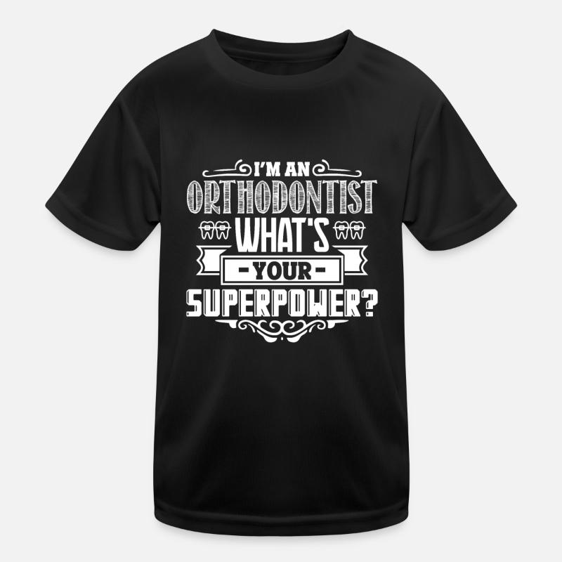 Orthodontist Orthodontist Superpower Kids Functional T-Shirt