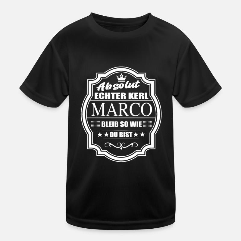 Absolut Echter Kerl Marco Bleib So Wie Du Bist Kinder Funktions-T-Shirt