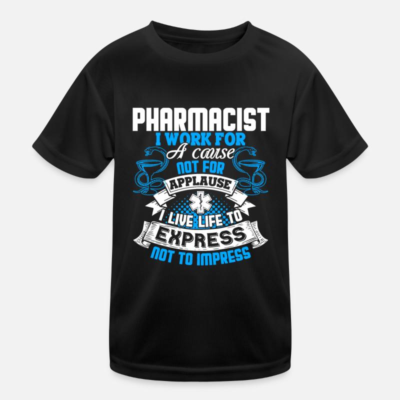 Pharmacist Pharmacist I Work For A Cause Kids Functional T-Shirt