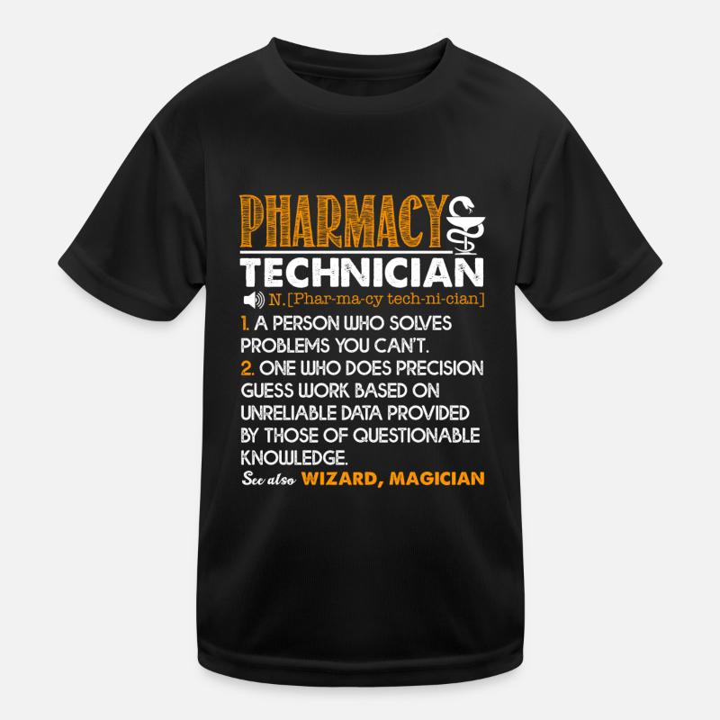 Pharmacy Technician Pharmacy Technician Definition Kids Functional T-Shirt